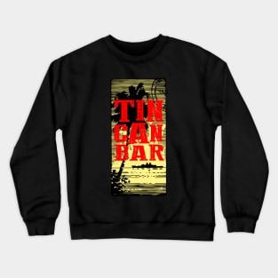 Tin Can Bar Crewneck Sweatshirt